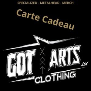 Carte Cadeau Got Arts Clothing LTD